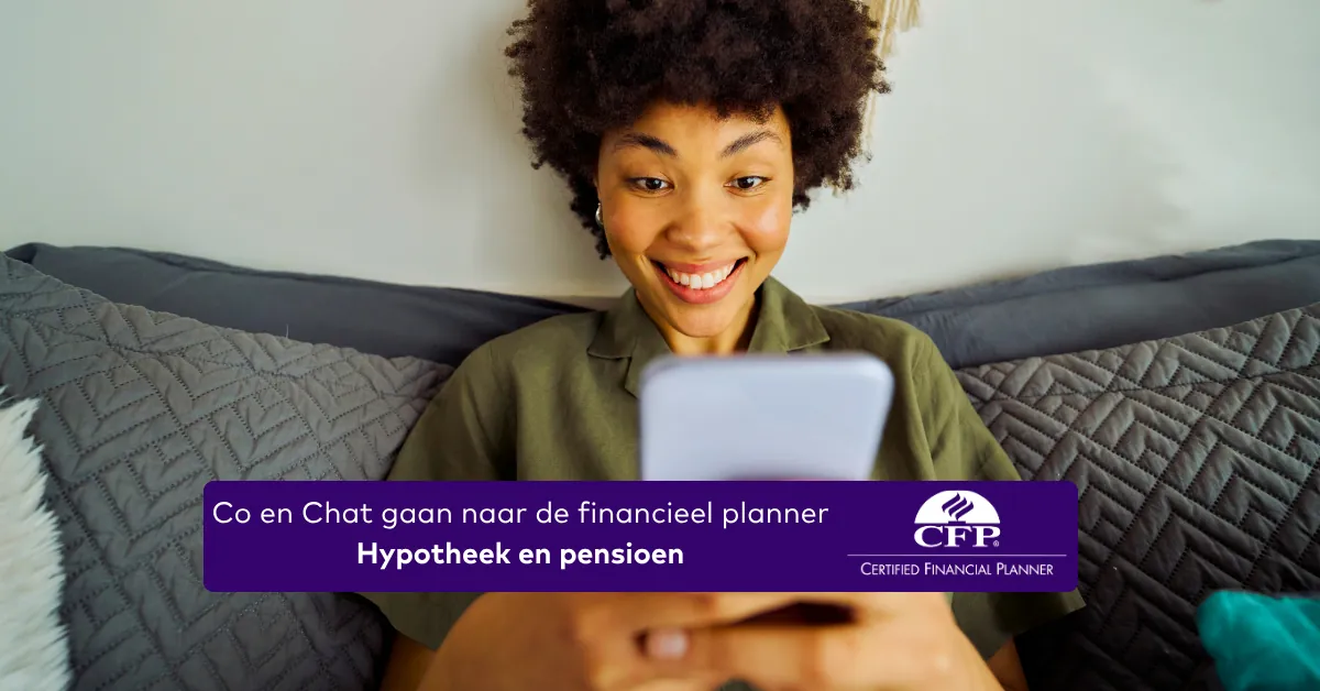 Co en Chat gaan naar de financieel planner | Hypotheek en pensioen